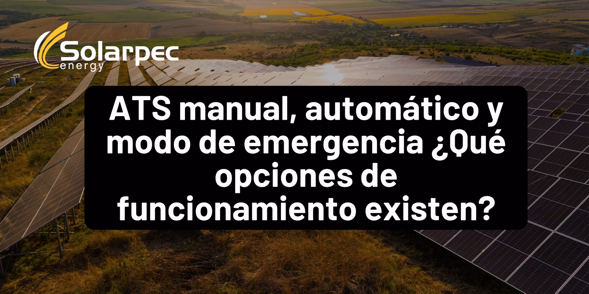 ATS manual, automático y modo de emergencia ¿Qué opciones de funcionamiento existen?
