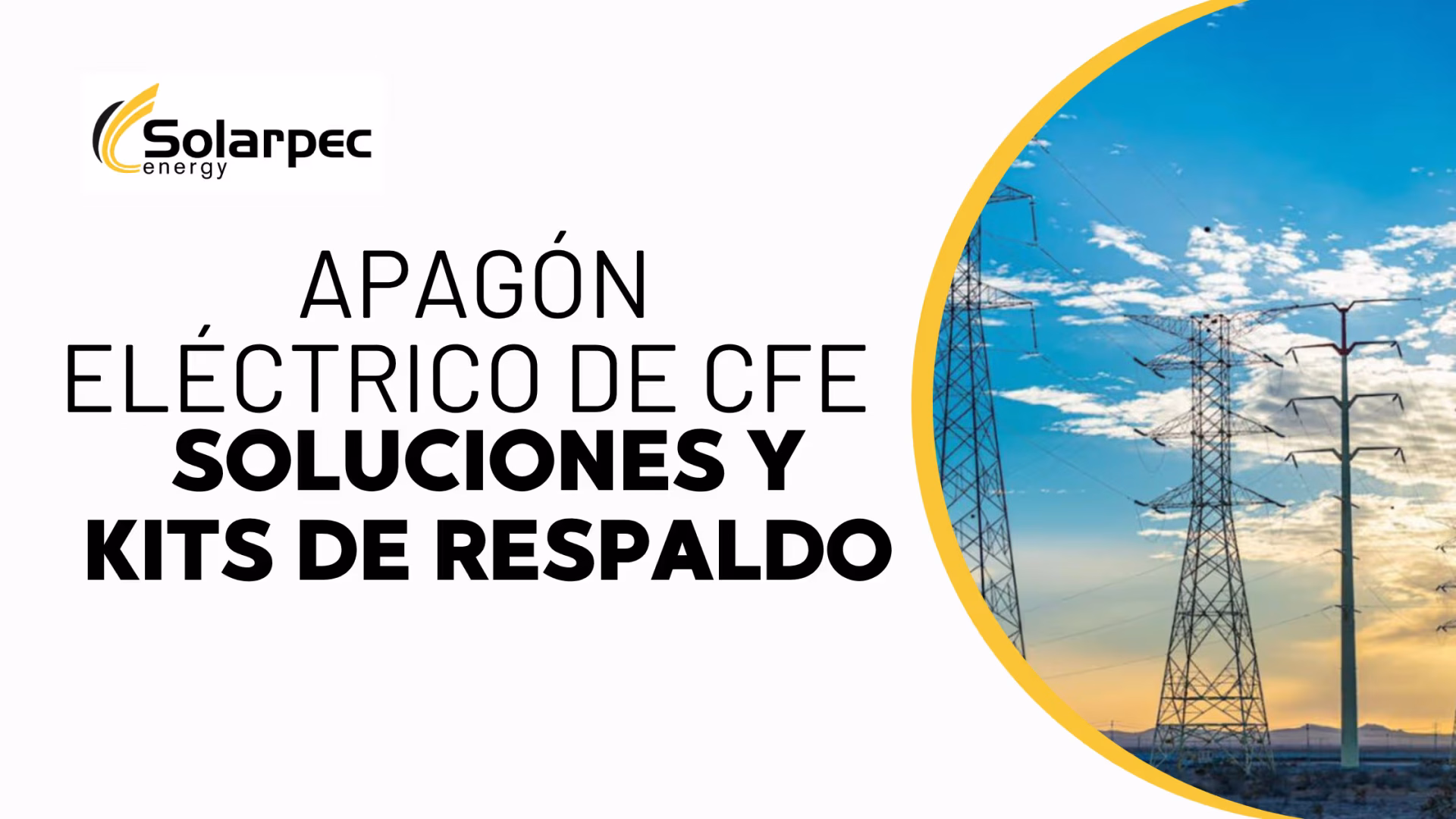 Apagón Eléctrico de CFE. Soluciones, Kits de Respaldo