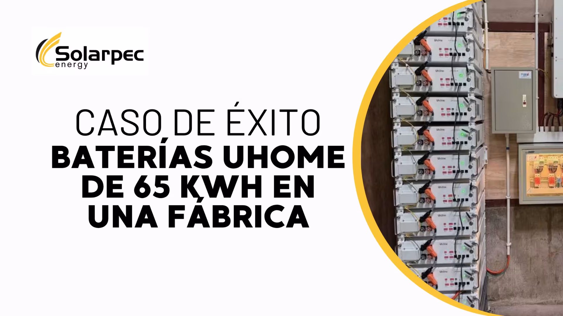 Caso de éxito baterías UHOME de 65 kWh en una fábrica