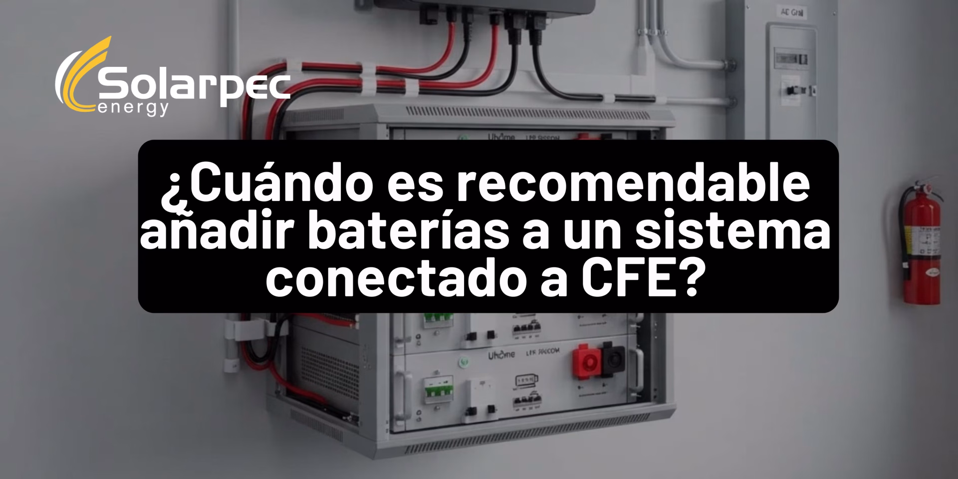 ¿Cuándo es recomendable añadir baterías a un sistema conectado a CFE?